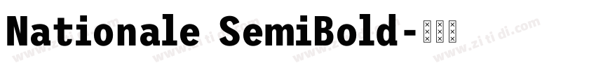 Nationale SemiBold字体转换 Nationale SemiBold字体转换